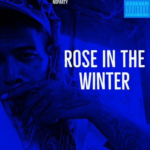 Rose In The Winter (Explicit)