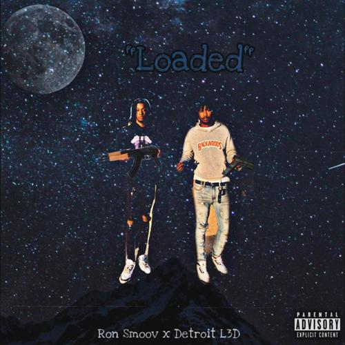Loaded (feat. L3d) [Explicit]