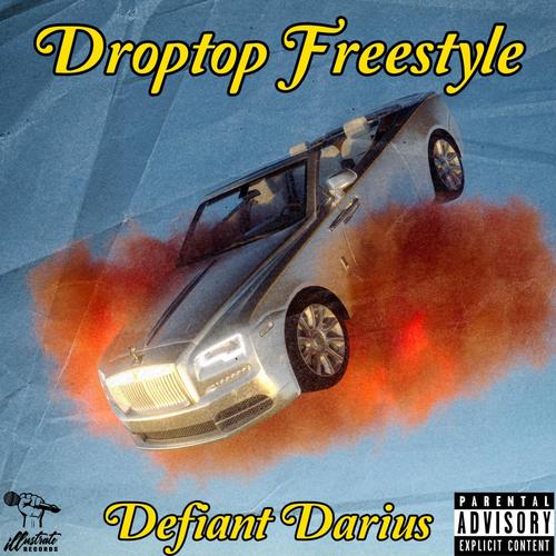 Droptop Freestyle (Explicit)
