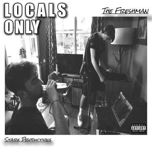 Locals Only (Explicit)