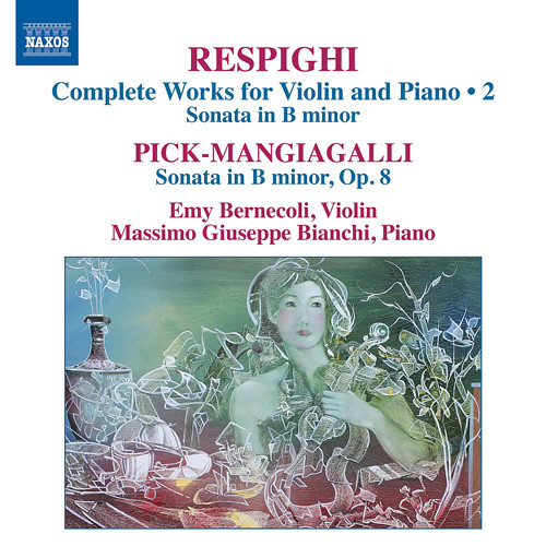 RESPIGHI, O.: Violin and Piano Works (Complete) , Vol. 2 / PICK-MANGIAGALLI, R.: Violin and Piano Works (Complete) [Bernecoli, Bianchi]