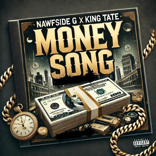 Money Song (feat. King Tate) [Explicit]