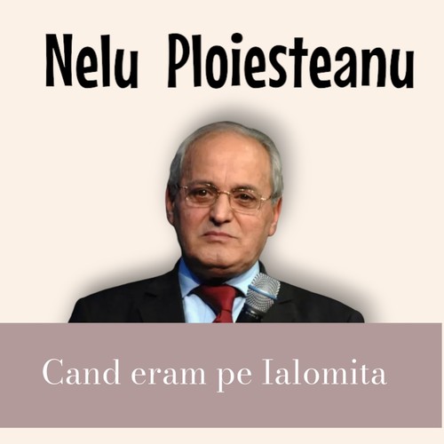 Cand eram pe Ialomita