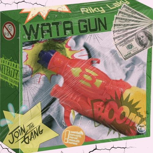 WATA GUN (Explicit)