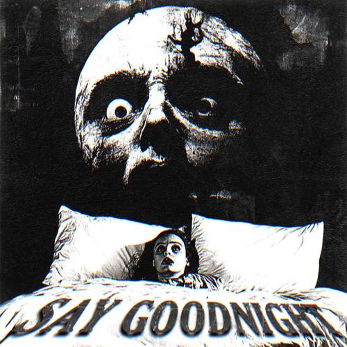 Say Goodnight (Explicit)