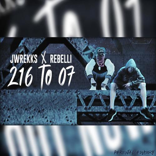 216 to 07 (feat. Jwrekks) [Explicit]