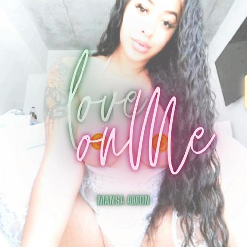 Love On Me (Explicit)