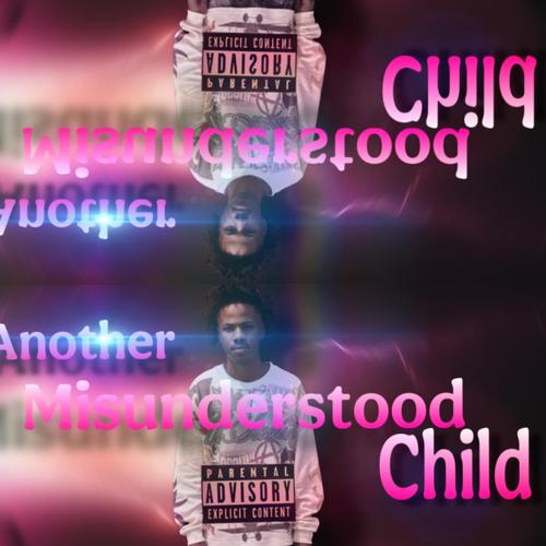 Another misunderstood child (Explicit)