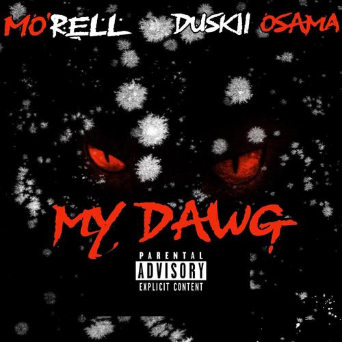 My Dawg (feat. Duskiiosama) [Explicit]