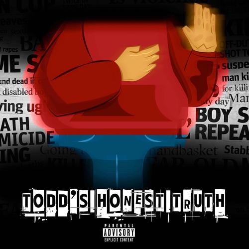 Todd's Honest Truth (Explicit)