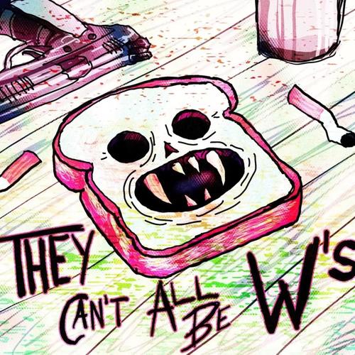 They Can't All Be W's (Explicit)