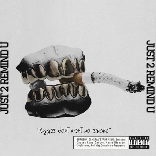 Just 2 Remind U (Explicit)