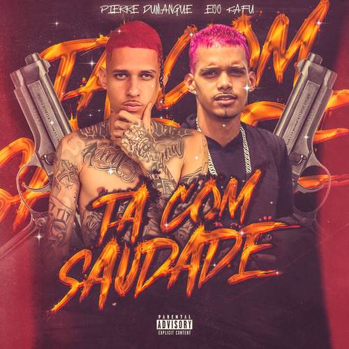 TA COM SAUDADE (Explicit)