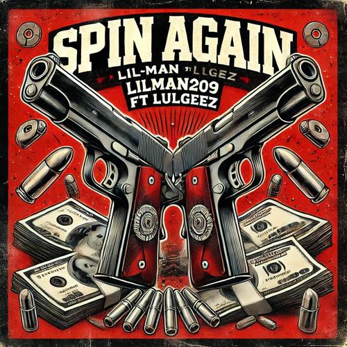 Spin again (feat. LulGeez) [Explicit]