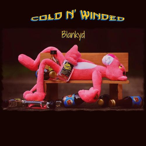 Cold N' Winded (Explicit)