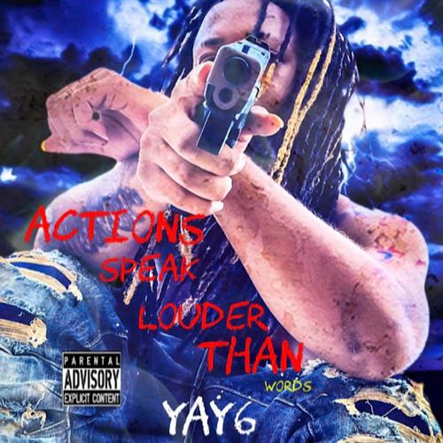 Actions Speak Louder Than Words (Explicit)