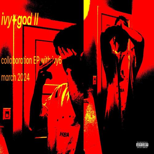ivy+god II (Explicit)