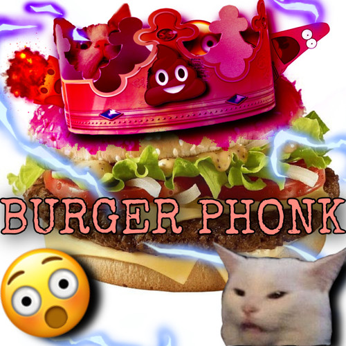 Burger Phonk