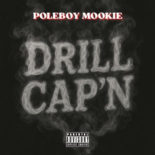 DRILL CAP'N (Explicit)
