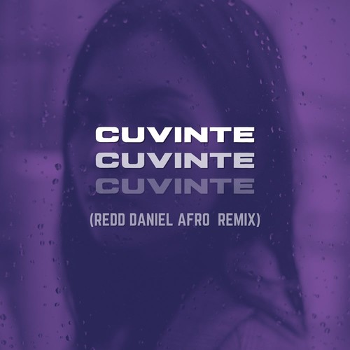 Cuvinte (Redd Daniel Afro Remix)