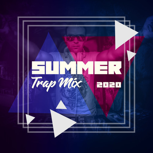 Summer Trap Mix 2020: 15 Best Chillhop Beats