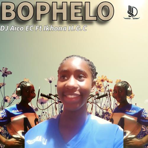 Bophelo (feat Ikhona HGC )