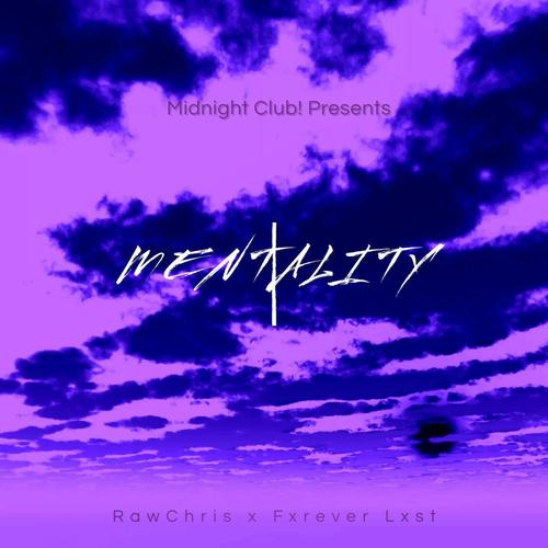Mentality (feat. Fxrever Lxst) [Pt 2] [Explicit]