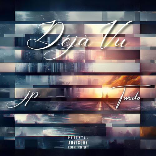 Deja Vu (feat. Twedo)