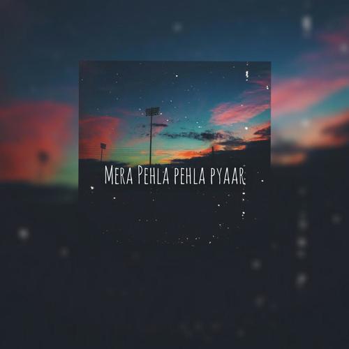 Mera Pehla Pehla Pyar(Lofi Mix) (feat. KK)