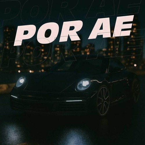 Por Ae (Explicit)