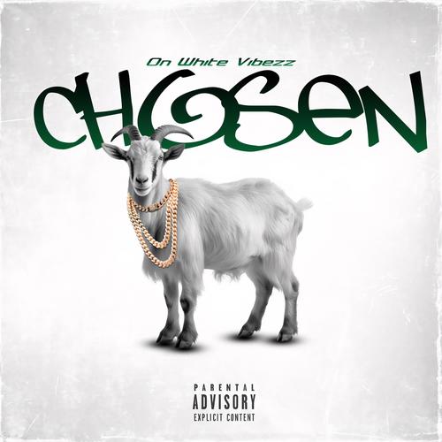 Chosen (Explicit)