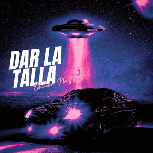 Dar la Talla (Edicion Nazza) [Explicit]