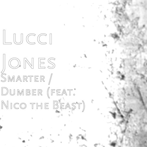 Smarter / Dumber (feat. Nico the Beast)