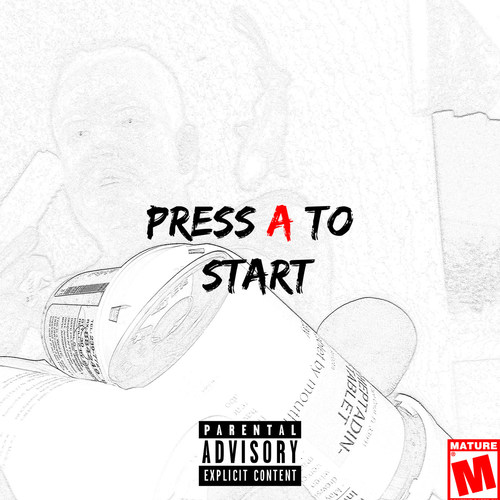 Press a to Start (Explicit)