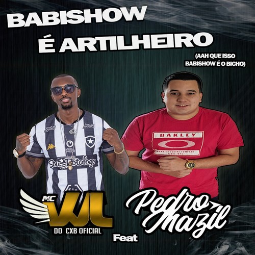 Babishow É Artilheiro