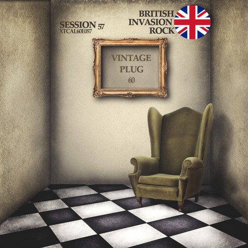 Vintage Plug 60: Session 57 - British Invasion Rock