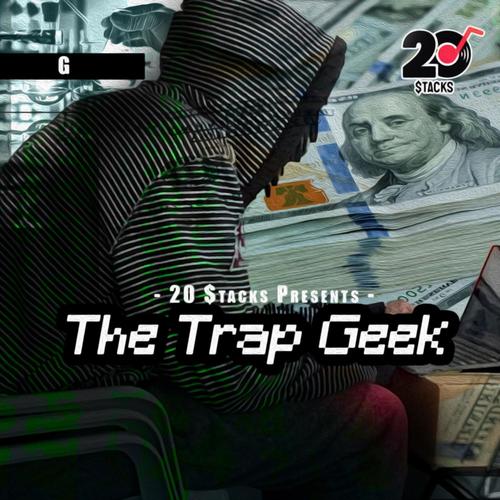 The Trap Geek (Explicit)