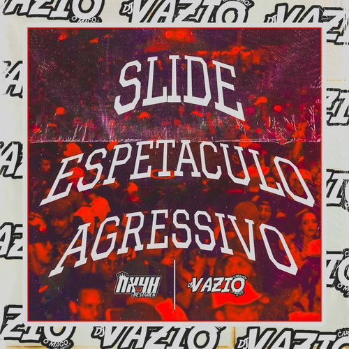 Slide Espetaculo Agressivo (Explicit)