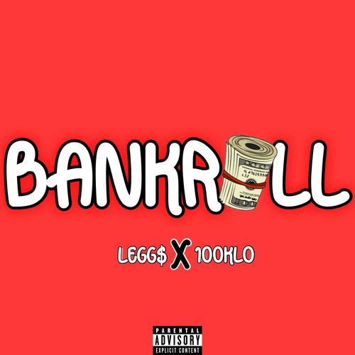 Bankroll (feat. 100Klo) [Explicit]