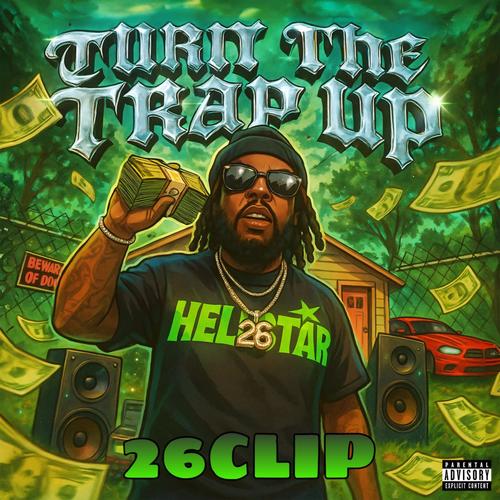 Turn The Trap Up (Explicit)