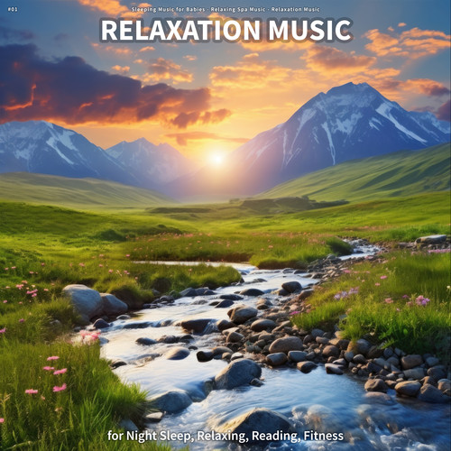 #01 Relaxation Music for Night Sleep, Relaxing, Reading, Fitness