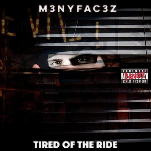 Tired of the Ride (Explicit)