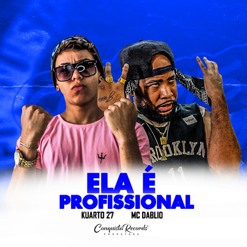 Ela É Profissional (Explicit)