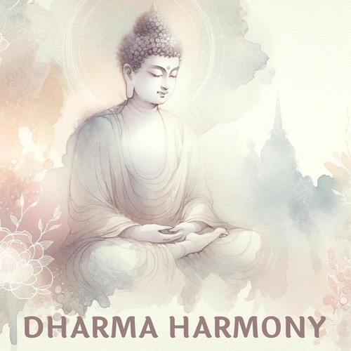 Dharma Harmony: Buddhist Meditative Sounds for Spiritual Alignment