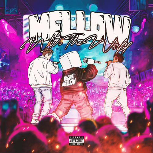 Mellow With The World (Explicit)