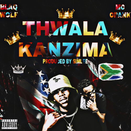 Thwala Kanzima (Explicit)