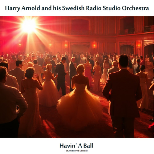 Havin' a Ball (Remastered Edition)