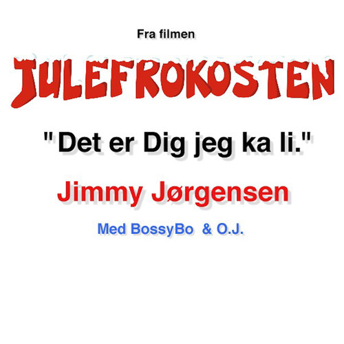 Det er dig jeg ka li