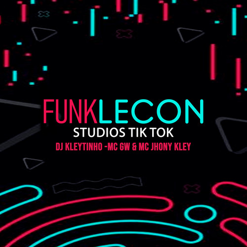 Funk Lecon Studios Tik Tok (Explicit)