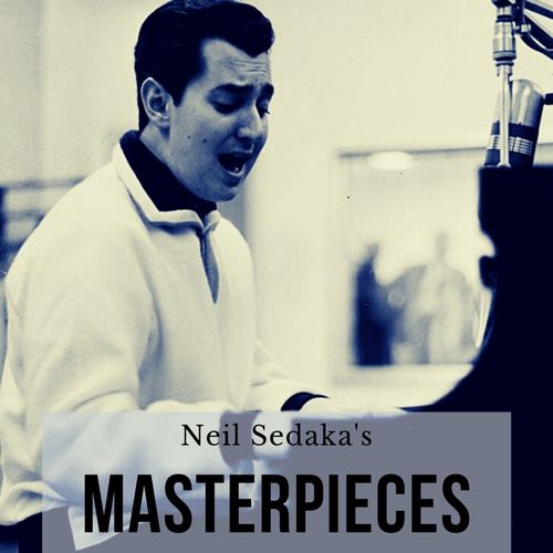 Neil Sedaka's Masterpieces